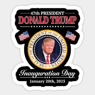 Donald Trump 47th President Inauguration 2025 Supporters Sticker